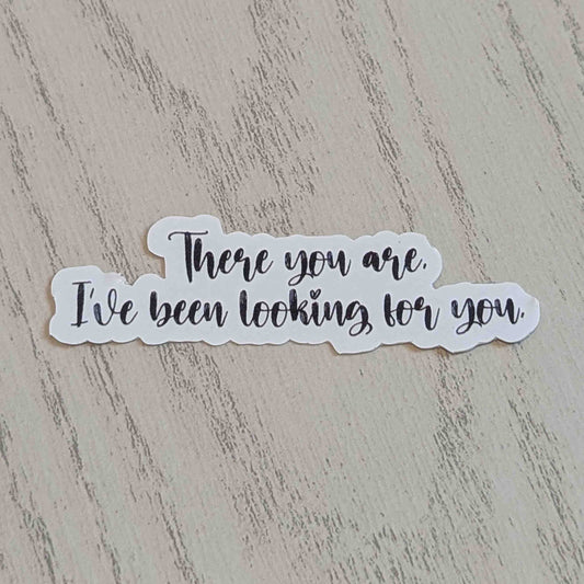 There You Are.