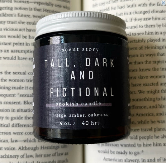 Tall, Dark, & Fictional - 8 oz.