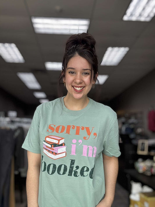 Sorry, I'm Booked Graphic Plus Tee