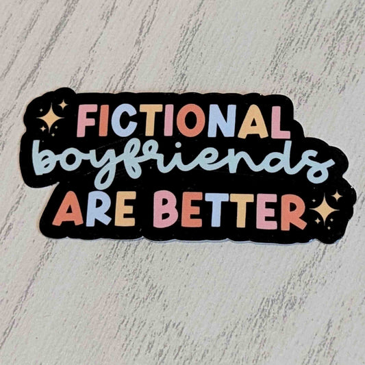 Fictional Boyfriends Are Better